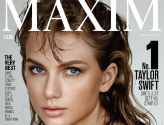 Taylor Swift Lands Number One Spot On Maxim’s 2015 Hot List
