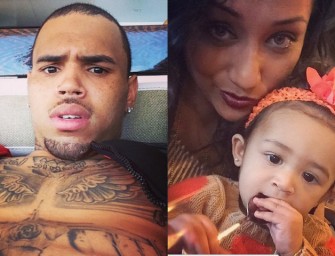 Chris Brown Slams Royalty’s Mom Nia Guzman, Claims She Is Using Their Baby As Meal Ticket!
