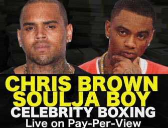 So This Chris Brown And Soulja Boy Boxing Match Is Actually Happening? Find Out How Floyd Mayweather Is Getting Involved! (VIDEO)
