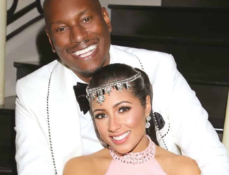 Tyrese Ordered To Pay Ex-Wife Nearly $11k A Month In Child Support, And He Was NOT Happy!
